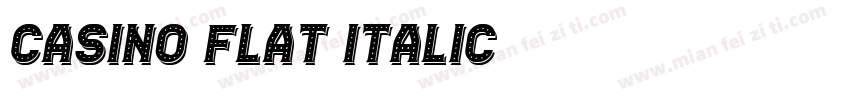 Casino Flat Italic字体转换
